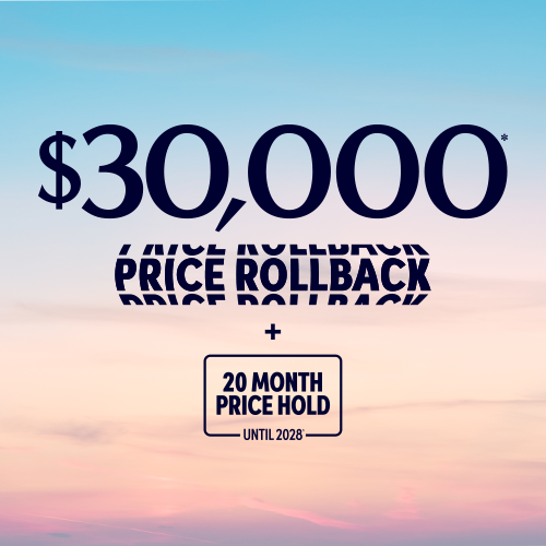 $30,000* Price Rollback contact form + 20 Month Price Hold^